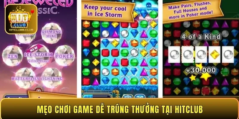 Mẹo chơi game dễ trúng thưởng nhất 